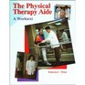 The Physical Therapy Aide A Worktext