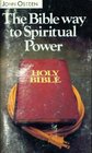 The Bible Way to Spiritual Power