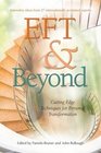 EFT and Beyond: Cutting Edge Techniques for Personal Transformation