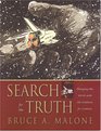 Search for the Truth Changing the World with the Evidence for Creation