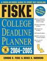 Fiske College Deadline Planner 20042005
