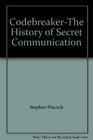 CodebreakerThe History of Secret Communication