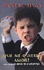 ¿Qué me quieres, amor? (Punto de Lectura)