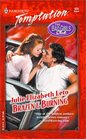 Brazen and  Burning  (Bad Girls Club) (Harlequin Temptation, No 920)