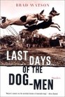 Last Days of the DogMen Stories