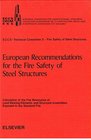 European recommendations for the fire safety of steel structures Calculation of the fire resistance of load bearing elements and structural assemblies exposed to the standard fire