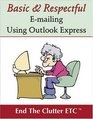 Basic  Respectful Emailing Using Outlook Express