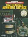 How to Restore Automotive Electrics