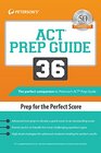 ACT Prep Guide 36 Prep for the Perfect Score