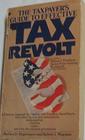 The Taxpayer's Guide to Effective Tax Revolt