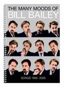 The Many Moods of Bill Bailey Songs 1995  2005