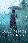 Blue Mercy A Novel