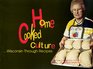 Home Cooked Culture: Wisconsin Through Recipes
