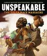 Unspeakable The Tulsa Race Massacre