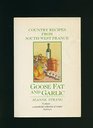 Goose Fat and Garlic Country Recipes from SouthWest France