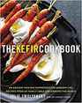 The Kefir Cookbook An Ancient Healing Superfood for Modern Life Recipes from My Family Table and Around the World