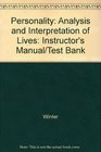 Personality Analysis and Interpretation of Lives Instructor's Manual/test Bank