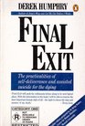 Final Exit  The Practicalities of SelfDeliverance and Assisted Suicide for the Dying