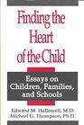 Finding the Heart of the Child