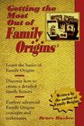 Getting the Most Out of Family Origins
