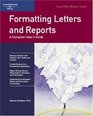 Formatting Letters and Reports A Computer User's Guide