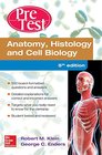 Anatomy Histology and Cell Biology PreTest SelfAssessment and Review 5/E