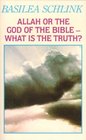 Allah or the God of the Bible What is the Truth