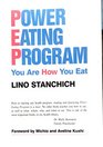 Power Eating Program: You Are How You Eat