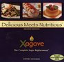 Delicious Meets Nutritious: Xagave The Complete Sugar Replacement