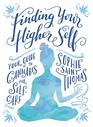 Finding Your Higher Self Your Guide to Cannabis for SelfCare