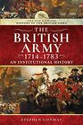 History of the British Army 17141783 An Institutional History
