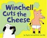 Winchell Cuts The Cheese