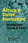 Africa's Stalled Development International Causes and Cures