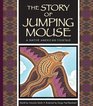 The Story of Jumping Mouse A Native American Folktale