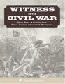 Witness to the Civil War FirstHand Accounts from Frank Leslie's Illustrated Newspaper