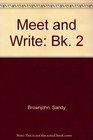 Meet and Write Bk 2