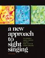 A New Approach to Sight Singing