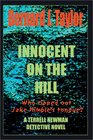 Innocent on the Hill One of a Series Featuring Homicide Detective Terrell Newman