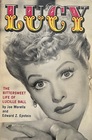 Lucy The Bittersweet Life of Lucille Ball