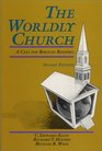 The Worldly Church A Call for Biblical Renewal