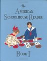 The American Schoolhouse Reader A Colorized Children's Reading Collection from PostVictorian America