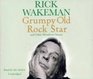 Grumpy Old Rockstar and Other Wondrous Stories CD