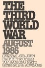 The Third World War August 1985