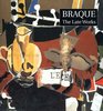 Braque The Late Works