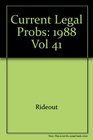 Current Legal Probs 1988 Vol 41
