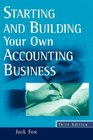 Starting and Building Your Own Accounting Business Third Edition