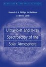 Ultraviolet and Xray Spectroscopy of the Solar Atmosphere