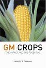 GM Crops Unlocking the Potential