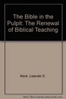 The Bible in the Pulpit The Renewal of Biblical Preaching