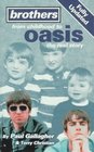 Brothers: From Childhood to Oasis : The Real Story (Virgin)